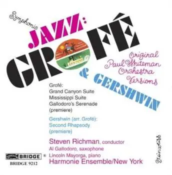 CD Ferde Grofé: Symphonie Jazz: Grofé & Gerswhin