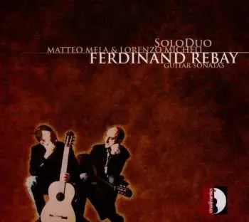 CD Ferdinand Rebay: Guitar Sonatas