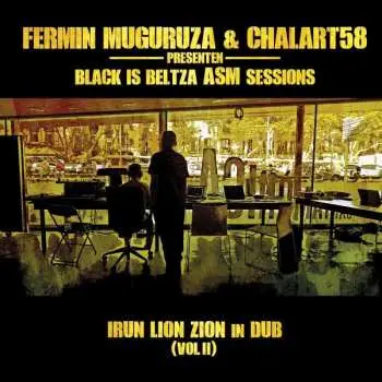 CD Fermin Muguruza: Black Is Beltza ASM Sessions - Irun Lion Zion In Dub (Vol II)