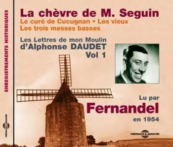 2CD Fernandel: Chevre De M Seguin: Cure De Cucugnan / Trois 1