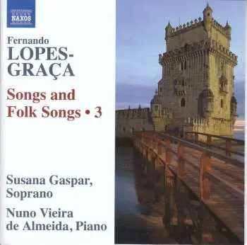 CD Fernando Lopes-Graça: Songs and Folksongs 3