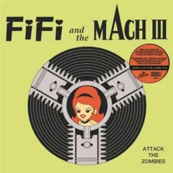 LP Fifi And The Mach III: Attack Of The Zombies