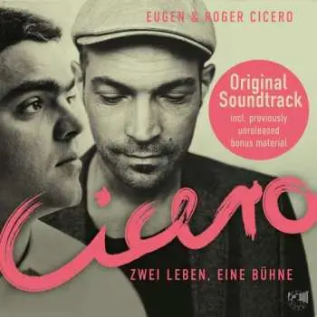 CD Eugen Cicero: Cicero – Zwei Leben, Eine Bühne (Original Motion Picture Soundtrack)
