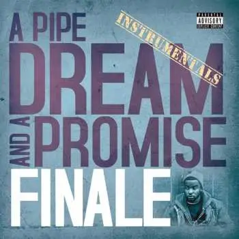 LP Finale: A Pipe Dream And A Promise Instrumentals