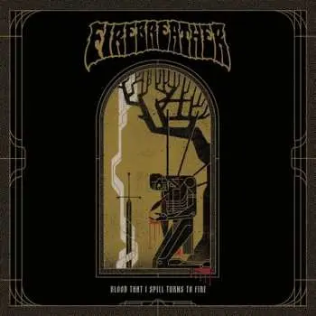 LP Firebreather: Blood That I Spill Turns On Fire