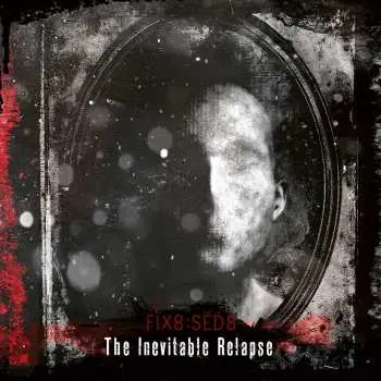 CD fïx8:sëd8: The Inevitable Relapse