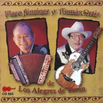CD Flaco Jimenez: Flaco Jiménez Y Tomás Ortiz De Los Alegres De Terán