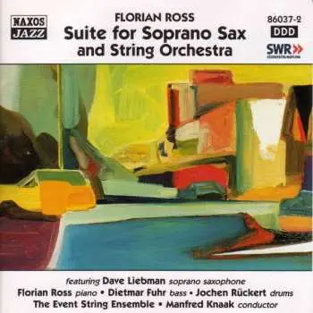 CD Florian Ross: Suite For Soprano Sax And String Orchestra