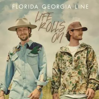CD Florida Georgia Line: Life Rolls On