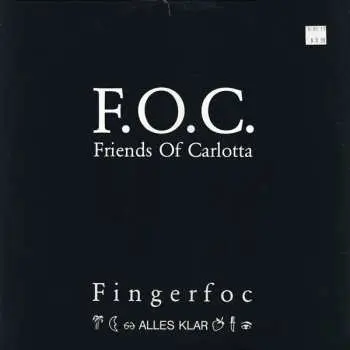 LP Friends Of Carlotta: Fingerfoc-alles Klar