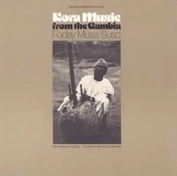 CD Foday Musa Suso: Kora Music From The Gambia