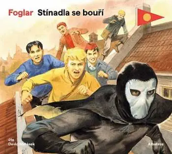 CD Jaroslav Foglar: Stínadla Se Bouří