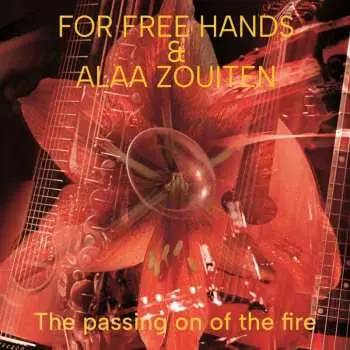 CD For Free Hands: The Passing On Of The Fire