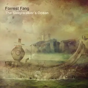2CD Forrest Fang: The Sleepwalker’s Ocean LTD