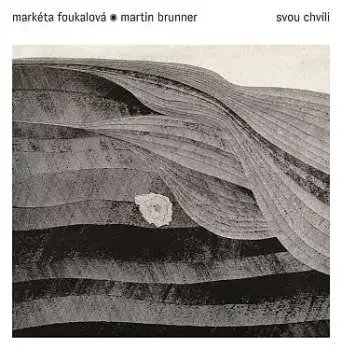 CD Markéta Foukalová: Svou Chvíli