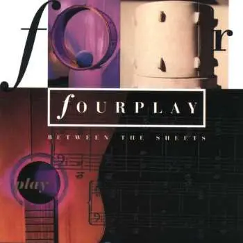 CD Fourplay: Between The Sheets