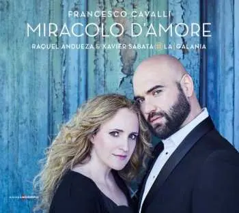 CD Francesco Cavalli: Miracolo D´Amore