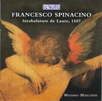 CD Francesco Spinacino: Intabulature De Lauto