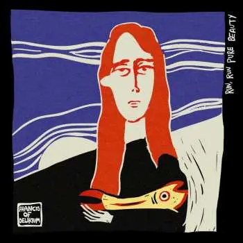LP Francis Of Delirium: Run Run Pure Beauty