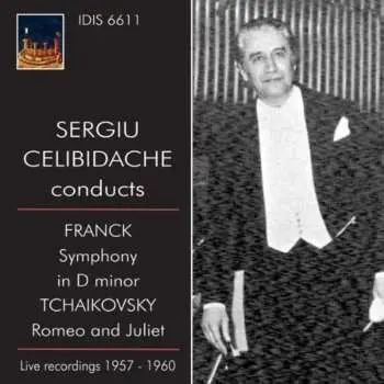 CD César Franck: Sergiu Celibidache Conducts Franck & Tchaikovsky