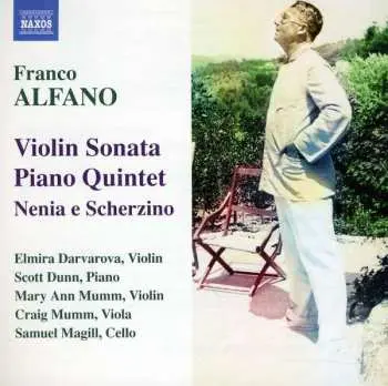 CD Franco Alfano: Violin Sonata; Piano Quintet