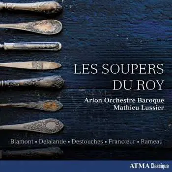 CD François Colin de Blamont: Les Soupers Du Roy