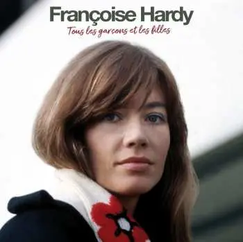 LP Françoise Hardy: Tous Les Garçons Et Les Filles LTD
