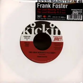 LP Frank Foster: Kickin Presents Mainstream 45 - The Loud Minority (edit) Pt.1&2