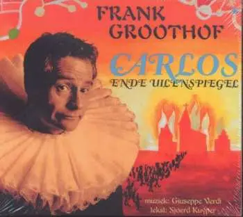 CD Frank Groothof: Carlos En De Uilenspiegel