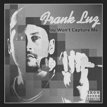 CD Frank Luz: Won't Capture Me LTD