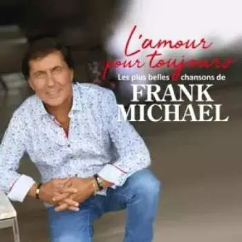 CD/Box Set Frank Michael: L'amour Pour Toujours LTD