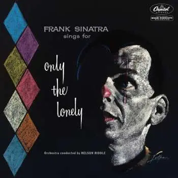 Frank Sinatra: Sings For Only The Lonely