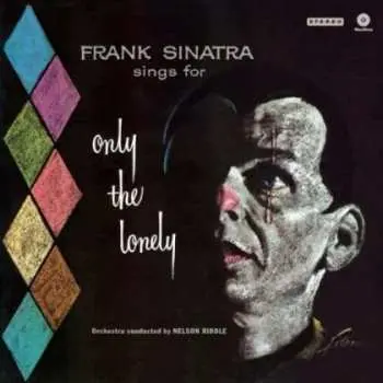 LP Frank Sinatra: Frank Sinatra Sings For Only The Lonely
