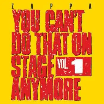 2CD Frank Zappa: You Can't Do That On Stage Anymore Vol. 1