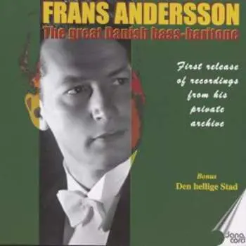 CD Frans Andersson: The Great Danish Bass-Baritone