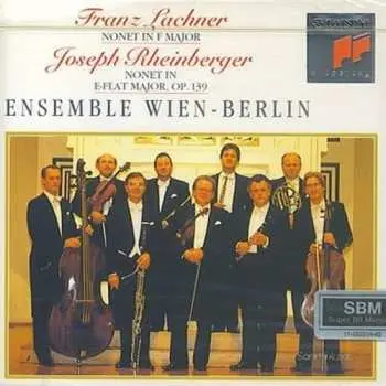 CD Franz Paul Lachner: Nonet In F Major, Nonet In E-Flat Major, Op. 139