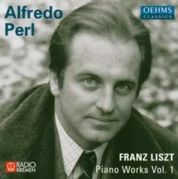 CD Franz Liszt: Piano Works Vol. 1