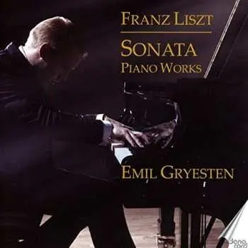 CD Franz Liszt: Sonata - Piano Works