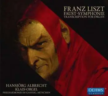 CD Franz Liszt: Faust - Symphonie Transcription For Organ