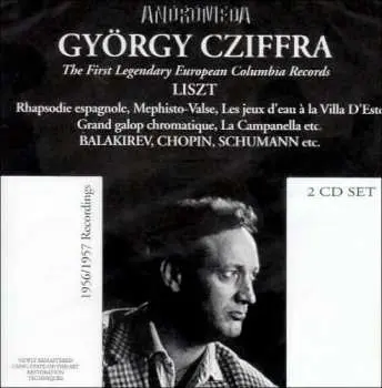 2CD Franz Liszt: György Cziffra - First Legendary European Columbia Records