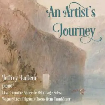 CD Franz Liszt: Jeffrey Ladeur - An Artist's Journey
