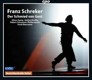 2CD Franz Schreker: Der Schmied Von Gent