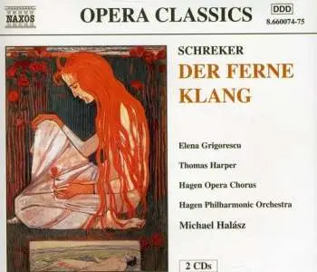 2CD Franz Schreker: Der Ferne Klang