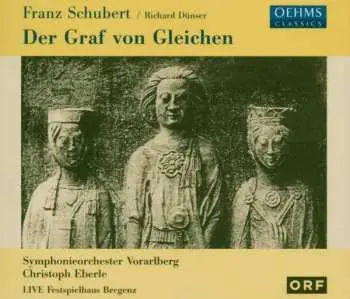 2CD Franz Schubert: Der Graf von Gleichen
