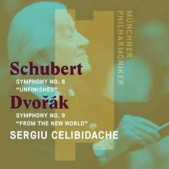 CD Franz Schubert: Symphony No. 8 "Unfinished" / Symphony No. 9 "From The New World"