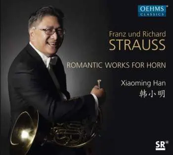 CD Franz Strauss: Romantic Works For Horn