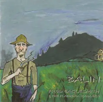 CD Fred Eaglesmith: Balin'