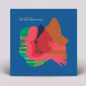 LP Fred Everything: Love, Care, Kindness & Hope