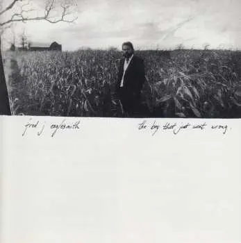 CD Fred Eaglesmith: The Boy That Just Went Wrong