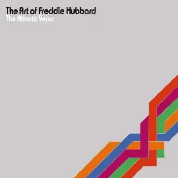 2CD Freddie Hubbard: The Art Of Freddie Hubbard - The Atlantic Years